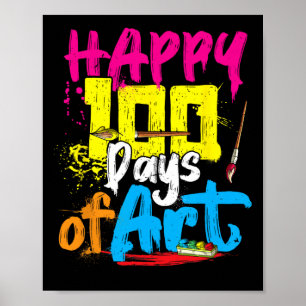 Happy 100 Days Of Art Teacher Student 100th Day Of Poster