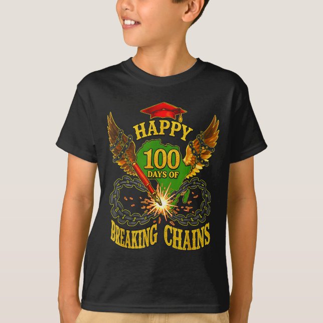 Happy 100 Days Of Breaking Chains Mlk Legacy Schoo T-Shirt (Front)