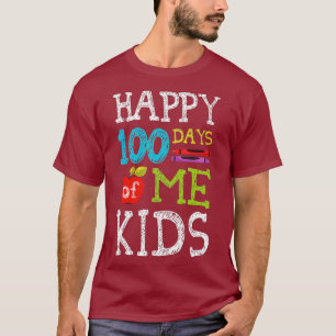 Happy 100 Days Of Me Kids Teacher 100th Day Of T-Shirt