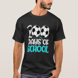 Happy 100 Days Of School 100th Day Soccer Teacher T-Shirt