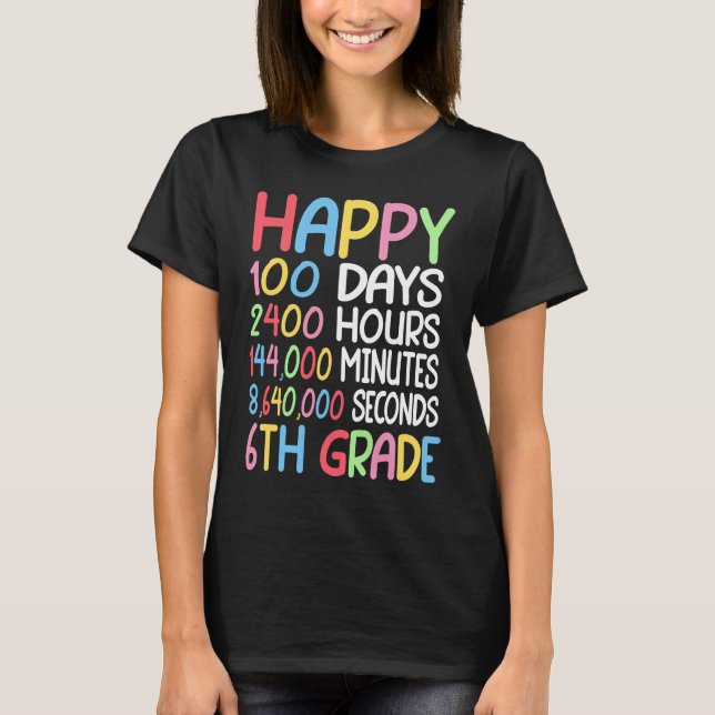 Happy 100 Days Of School 6th Grade Student Math Te T-Shirt (Front)