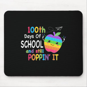 Happy 100 Days Of School And Still Poppin 100th Da Mouse Pad