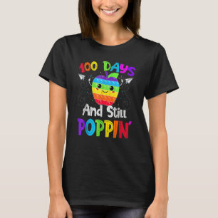 Happy 100 Days Of School And Still Poppin 100th Da T-Shirt