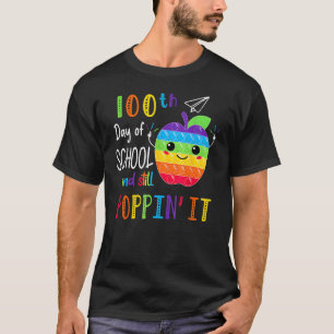 Happy 100 Days Of School And Still Poppin 100th Da T-Shirt