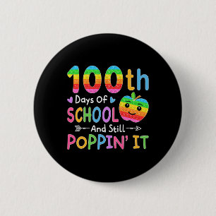 Happy 100 Days Of School And Still Poppin' It Kids 6 Cm Round Badge