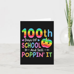 Happy 100 Days Of School And Still Poppin' It Kids Card
