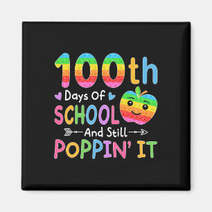 Happy 100 Days Of School And Still Poppin' It Kids Magnet