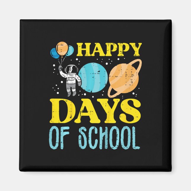 Happy 100 Days Of School Astronaut Planets 100th D Magnet (Front)