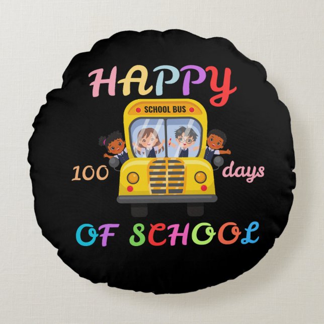 HAPPY 100 DAYS OF SCHOOL, BACK TO SCHOOL ROUND CUSHION (Front)