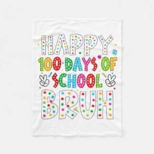 Happy 100 Days Of School Bruh 100th Day Teacher Bo Fleece Blanket
