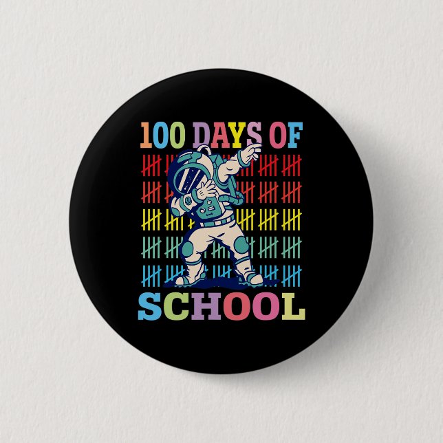 Happy 100 Days Of School Kids Dabbing Astronaut Lo 6 Cm Round Badge (Front)