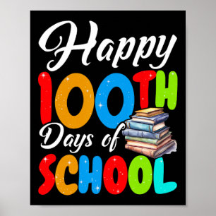 Happy 100 Days Of School Kids Teachers Men Women A Poster
