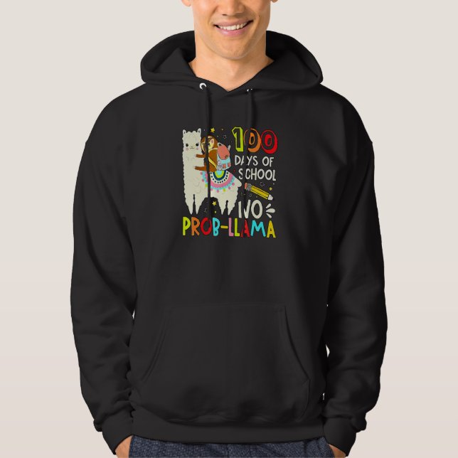 Happy 100 Days Of School No Probllama Llama 100th  Hoodie (Front)