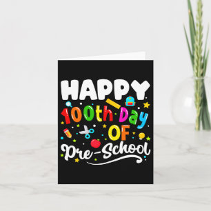 Happy 100 Days Of School Preschool Teachers Kids G Card