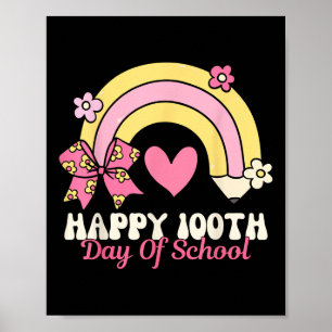 Happy 100 Days Of School Rainbow 100th Day Of Scho Poster