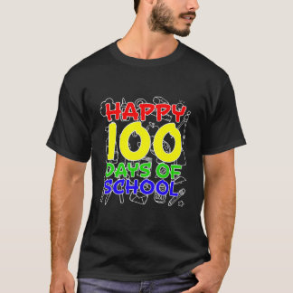 Happy 100 Days Of School T-Shirt