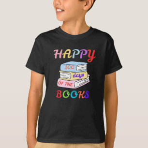 HAPPY 100 DAYS OF THE BOOKS FIRST DAY OF SCHOOL T-Shirt