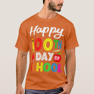 Happy 100 Days Smarter Happy 100th Day Of School T-Shirt