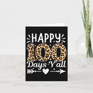 Happy 100 Days Yall Leopard Print 100th Day Of Sch Card