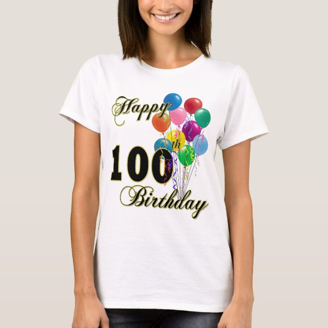 Happy 100th Birthday Gifts and Birthday Apparel T-Shirt (Front)