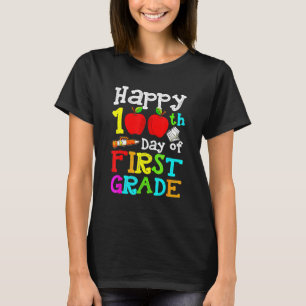 Happy 100th Day Of 1st Grade 100 School Days Teach T-Shirt