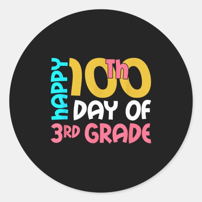 Happy 100th Day Of 3rd Grade 100 Days Of School Fo Classic Round Sticker (Front)