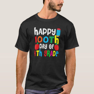 Happy 100th Day Of 4th Grade 100 Days Of School Te T-Shirt