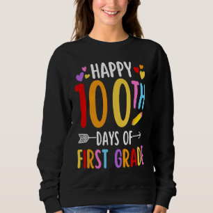 Happy 100th Day Of First Grade Cute  School 1st Gr Sweatshirt