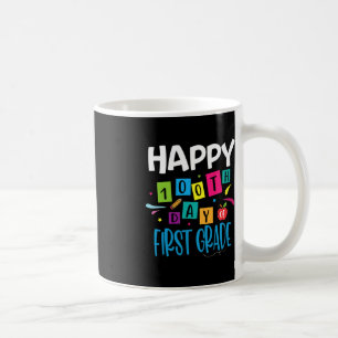 Happy 100th Day Of First grade Teacher Students 10 Coffee Mug