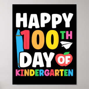 Happy 100th Day Of Kindergarten Kids 100 Days Of S Poster