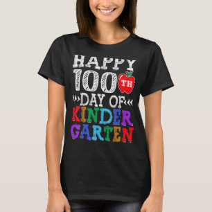 Happy 100th Day of Kindergarten Teacher or Student T-Shirt