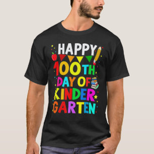 Happy 100th Day of Kindergarten Teacher or Student T-Shirt