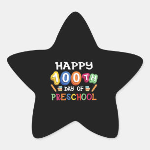 Happy 100th Day of Preschool 100 Days of School Star Sticker