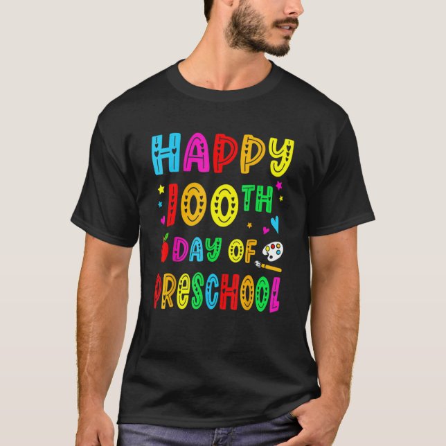Happy 100th Day Of Preschool Funny Teacher Student T-Shirt (Front)