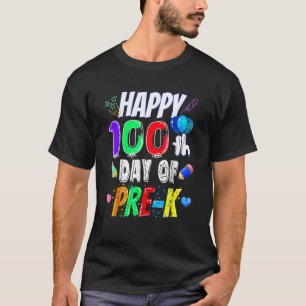 Happy 100th Day Of School 100 Days Of Pre K Teach T-Shirt