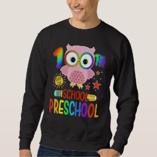 Happy 100th day of School  100 days of Preschool T Sweatshirt