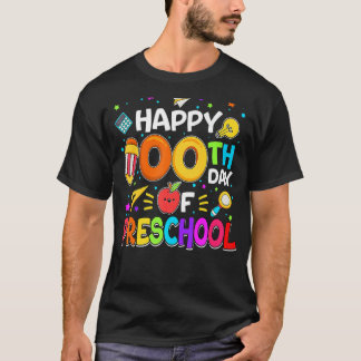 Happy 100th day of School  100 days of Preschool T T-Shirt
