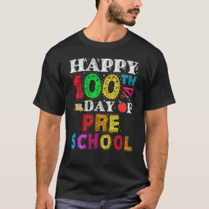 Happy 100th day of School 100 days of Preschool Te T-Shirt