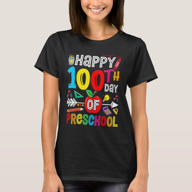 Happy 100th day of School 100 days of Preschool Te T-Shirt (Front)