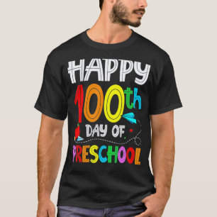 Happy 100th day of School 100 days of Preschool Te T-Shirt