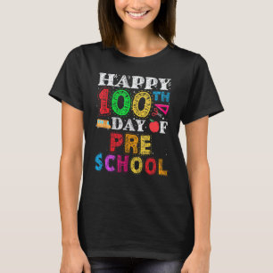 Happy 100th day of School 100 days of Preschool Te T-Shirt