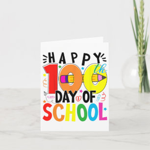 Happy 100th Day Of School 100 Days Of School Teach Card
