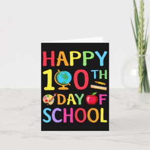 Happy 100th Day Of School 100 Days Of School Teach Card