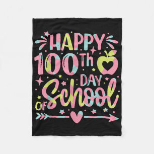 Happy 100th Day Of School 100 Days Of School Teach Fleece Blanket