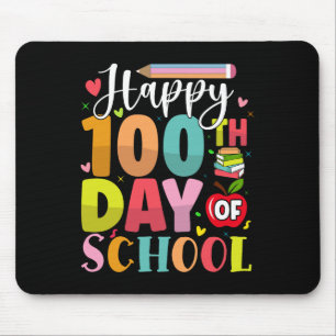 Happy 100th Day of School 100 Days of School teach Mouse Pad