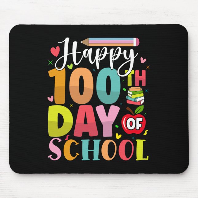 Happy 100th Day of School 100 Days of School teach Mouse Pad (Front)