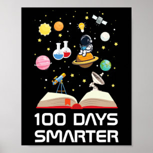 Happy 100th Day Of School 100 Days Smarter Space L Poster