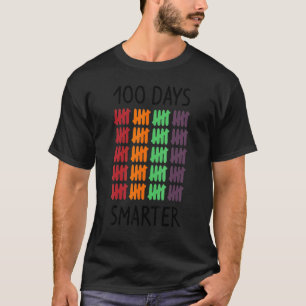 Happy 100th Day Of School 100 Days Smarter Teacher T-Shirt