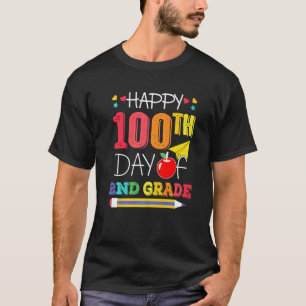 Happy 100th Day Of School 2nd Grade Teacher 100 Da T-Shirt