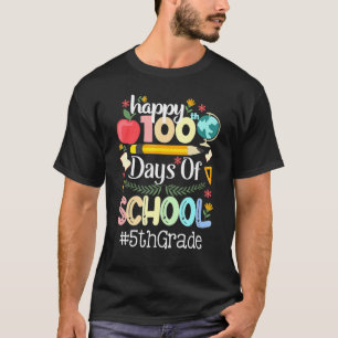 Happy 100th Day Of School 5th Grade Teacher  100 D T-Shirt